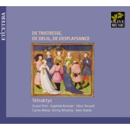 DE TRISTRESSE, DE DEUIL, DE DESPLAYSANCE