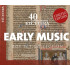 EARLY MUSIC (40TH ANNIVERSARY)