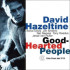 GOOD-HEARTED PEOPLE