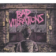 BAD VIBRATIONS