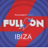 FULL ON IBIZA