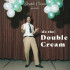 7-(DO THE) DOUBLE CREAM