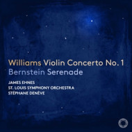 WILLIAMS: VIOLIN CONCERTO NO. 1 - BERNSTEIN: SERENADE