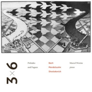 3 X 6 PRELUDES AND FUGUES