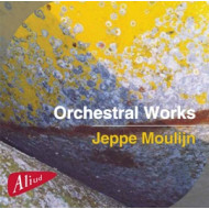 ORCHESTRAL WORKS - JEPPE MOULIJN