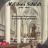 MELCHIOR SCHILDT - SAMTLICHE ORGELWERKE, COMPLETE ORGAN