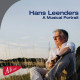 HANS LEENDERS, A MUSICAL PORTRAIT<br/><h5>Megjelenés: 2022-11-11</h5>