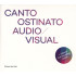 CANTO OSTINATO AUDIO VISUAL