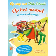 OP STAP MET DIRK SCHEELE - HET STRAND