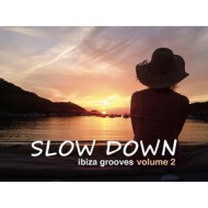 SLOW DOWN IBIZA GROOVES 2