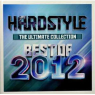 HARDSTYLE THE ULTIMATE COLLECTION - BEST OF 2012