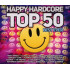 HAPPY HARDCORE TOP 50 - BEST EVER