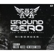 GROUND ZERO 2015 - DISORDER