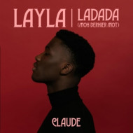 LAYLA / LADADA (MON DERNIER MOT) 7-INCH SINGLE