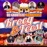 GROOTSTE HOLLANDSE KROEG & FEEST HITS