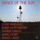 DANCE OF THE SUN<br/><h5>Megjelenés: 2021-11-05</h5>