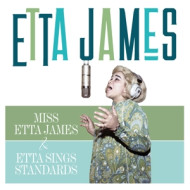 MISS ETTA JAMES/ETTA SINGS STANDARDS