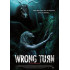 WRONG TURN