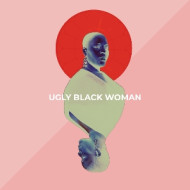 UGLY BLACK WOMAN