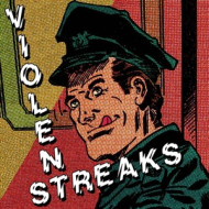 VIOLENT STREAKS