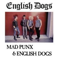 MAD PUNX & ENGLISH DOGS