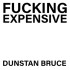 7-FUCKING EXPENSIVE