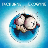 TACITURNE / EXOGYNE