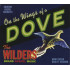 ON THE WINGS OF A DOVE