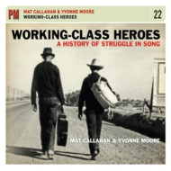 WORKING CLASS HEROES: A HISTORY OF STRUGGLE IN SON