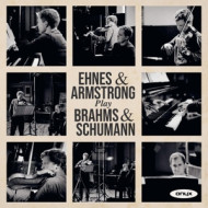 EHNES & ARMSTRONG PLAY BRAHMS & SCHUMANN