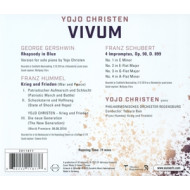 VIVUM - YOJO CHRISTEN PLAYS GERSHWIN, HUMMEL & SCHUBERT