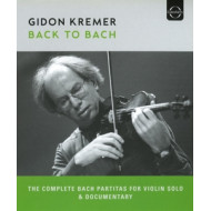 GIDON KREMER - BACK TO BACH