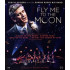 FLY ME TO THE MOON