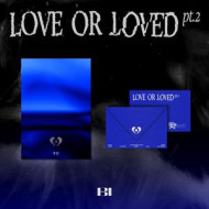 LOVE OR LOVED PART.2