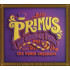 PRIMUS & THE CHOCOLATE FACTORY WITH THE FUNGI ENSEMBLE