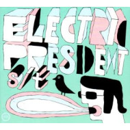 ELECTRIC PRESIDENT