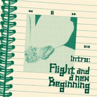 INTRO : FLIGHT AND A NEW BEGINNING