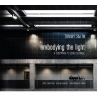 EMBODYING THE LIGHT - A DEDICATION TO JOHN COLTRANE