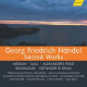 HANDEL, SACRED WORKS<br/><h5>Megjelenés: 2020-11-06</h5>