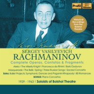 RACHMANINOFF: COMPLETE OPERAS, CANTATAS & FRAGMENTS