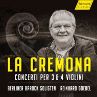DURANTE, LEO, LOCATELLI, SAMMARTINI & VIVALDI: LA CREMONA - CONCERTI PER 3 & 4 VIOLINI