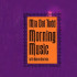 MORNING MUSIC