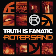 TRUTH IS FANATIC