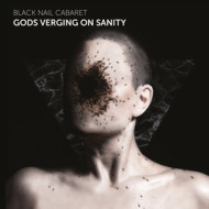 GODS VERGING ON SANITY