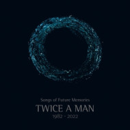 SONGS OF FUTURE MEMORIES (1982-2022)