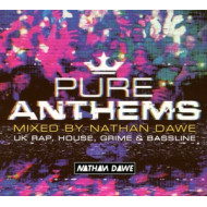 PURE ANTHEMS: UK RAP, HOUSE, GRIME & BASSLINE