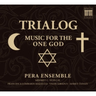 TRIALOG-MUSIC FOR THE ONE GOD