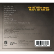 IF THE MUSIC STOPS, THEY'LL EAT HIM UP