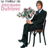 Le meilleur de Jacques Dutronc