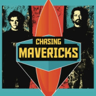 CHASING MAVERICKS